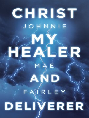 cover image of Christ My Healer and Deliverer